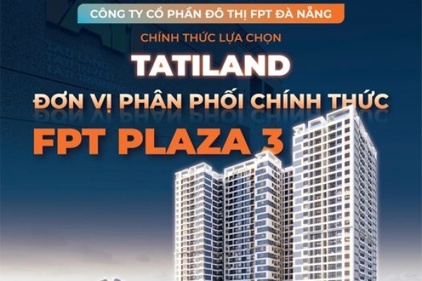 TATILAND KÝ KẾT HỢP TÁC PHÂN PHỐI CHIẾN LƯỢC FPT PLAZA 3