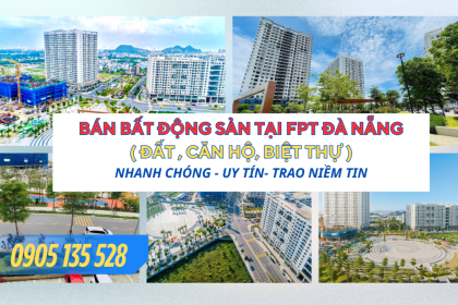 BÁN ĐẤT FPT ĐÀ NẴNG MỚI NHẤT THÁNG 10/2025